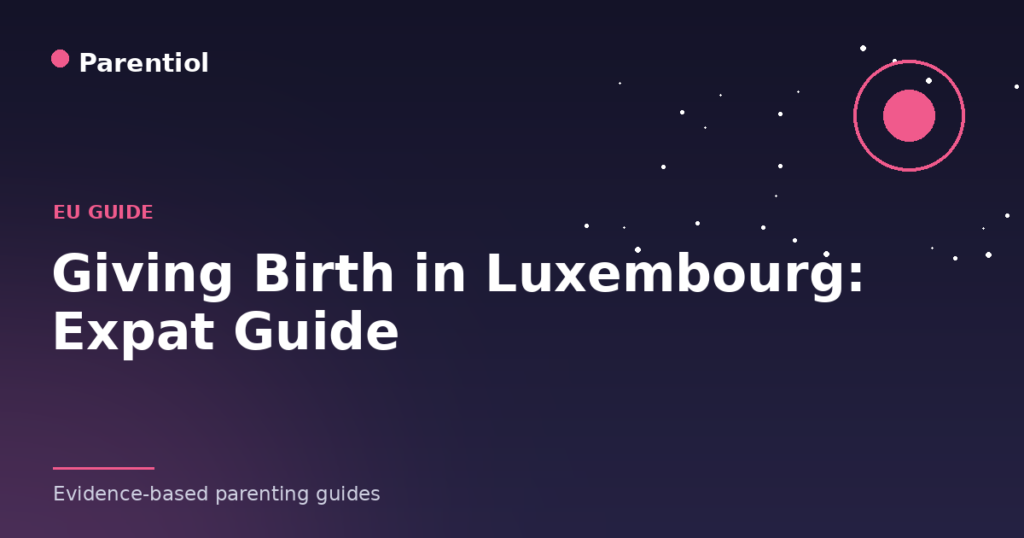 Guide to giving birth in Luxembourg for expat parents